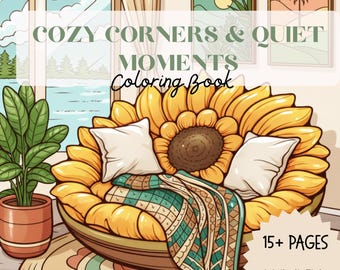 Cozy Corners & Quiet Moments Coloring Book | Relaxing Cozy Spaces Coloring Pages | Adult Stress Relief Coloring Book | Printable PDF