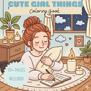 Cozy Girl Coloring Book Printable – Cute Aesthetic Self-Care Coloring Pages, Relaxing Stress-Relief Art, Digital Coloring Book PDF, 50+ Page
