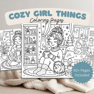 Cozy Girl Coloring Book Printable – Cute Aesthetic Self-Care Coloring Pages, Relaxing Stress-Relief Art, Digital Coloring Book PDF, 50+ Page