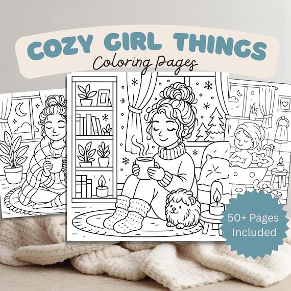 Cozy Girl Coloring Book Printable – Cute Aesthetic Self-Care Coloring Pages, Relaxing Stress-Relief Art, Digital Coloring Book PDF, 50+ Page