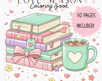 Cozy Love Season Coloring Book | 50 Cute Valentine Coloring Pages | Heart n Cozy Doodle Coloring Book | Adult & Teen Relaxing Coloring Pages