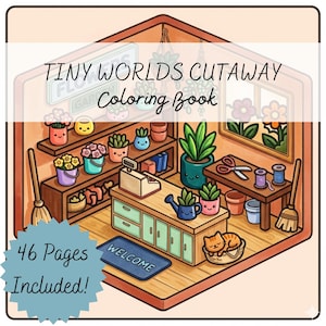 May include: An illustrated coloring book titled "Tiny Worlds Cutaway Coloring Book" with a flower shop scene. The image includes a welcome mat, a cash register, and the text "46 Pages Included!"