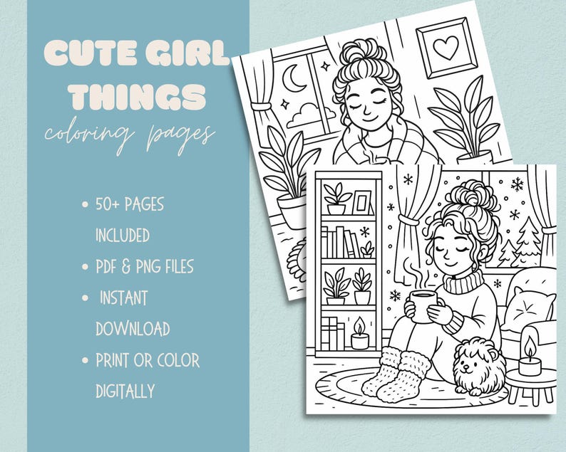 Cozy Girl Coloring Book Printable – Cute Aesthetic Self-Care Coloring Pages, Relaxing Stress-Relief Art, Digital Coloring Book PDF, 50+ Page