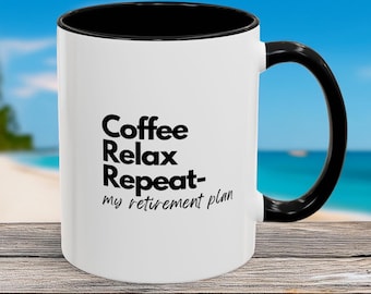 Funny Retirement Coffee Mug: Humorous Gift for Retiree