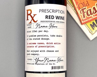 Wine Label Sticker for Doctors, Nurses, Pharmacy Gift, Funny Prescription Gag Wine Label, Medical Professional Graduation Thank You