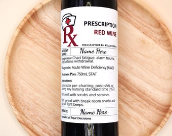 Wine Label Sticker for Nurses, Nurse Student Gift, Funny Prescription Gag Wine Label, Medical Professional Gift