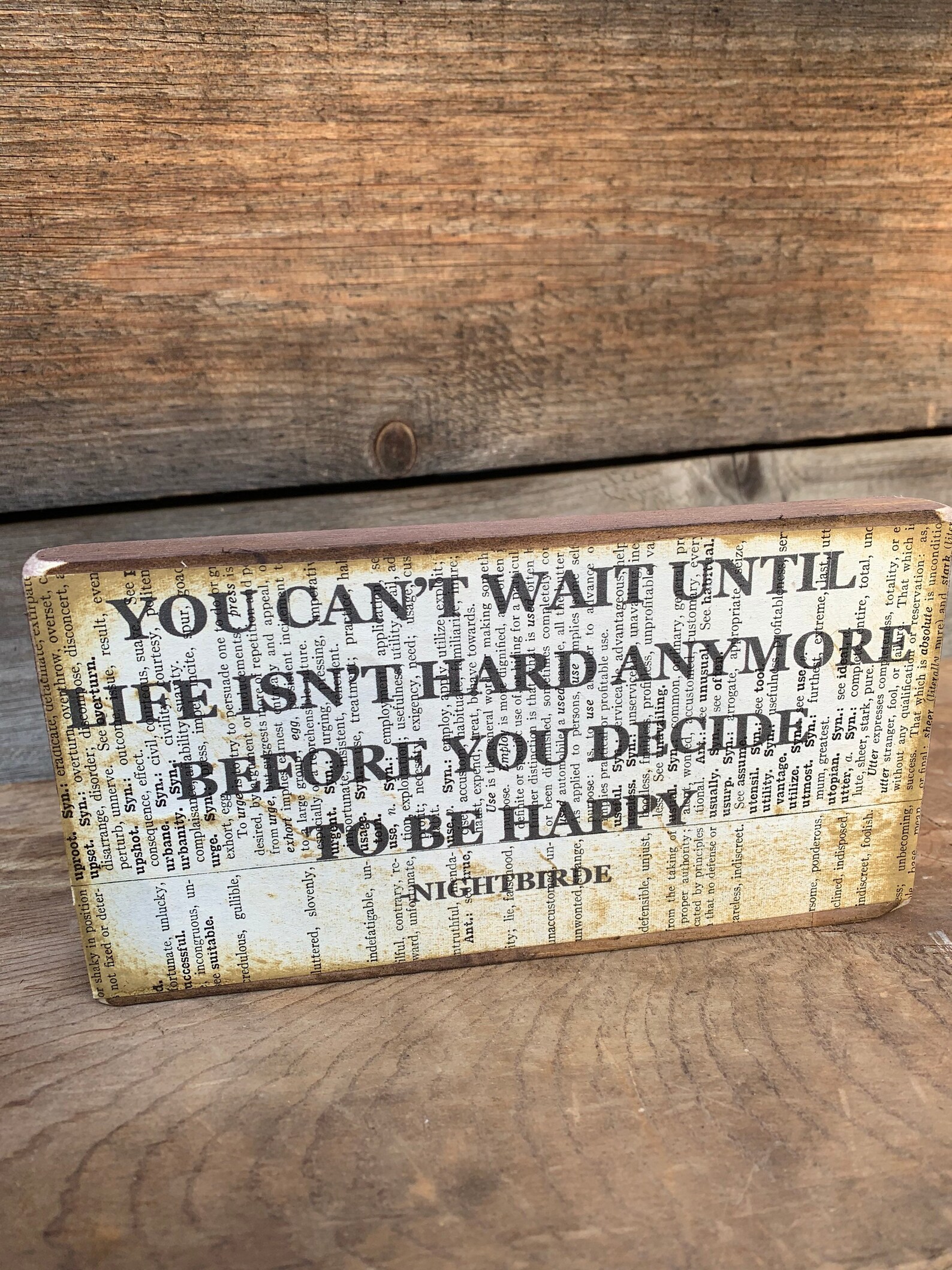 You cant wait until life isnt hard anymore before you