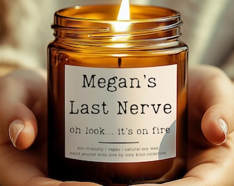 Personalized Gift Candle, Funny Last Nerve Candle, Personalized Gift, Funny Gift, Custom Candle, Gift For Mom, Christmas Gift