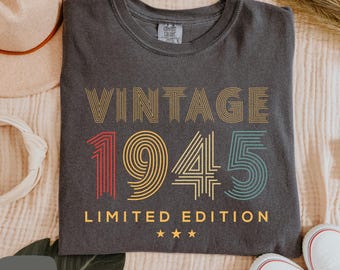 80th Birthday Shirt | Vintage Limited Edition 1945 Shirt | 80th Comfort Colors® Birthday T-shirt | Est 1945 Birthday Gift For Men Women