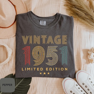 74th Birthday Comfort Colors® Shirt | Limited Edition 1951 Shirt | 74th Birthday T-Shirt | Men Women Birthday T-shirt, Sweatshirt