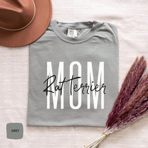Rat Terrier Mom Shirt | Custom Dog Name T-Shirt, Comfort Colors® Rat Terrier Dog Shirt, Rat Terrier Mom Sweatshirt, Dog Mom T-shirt