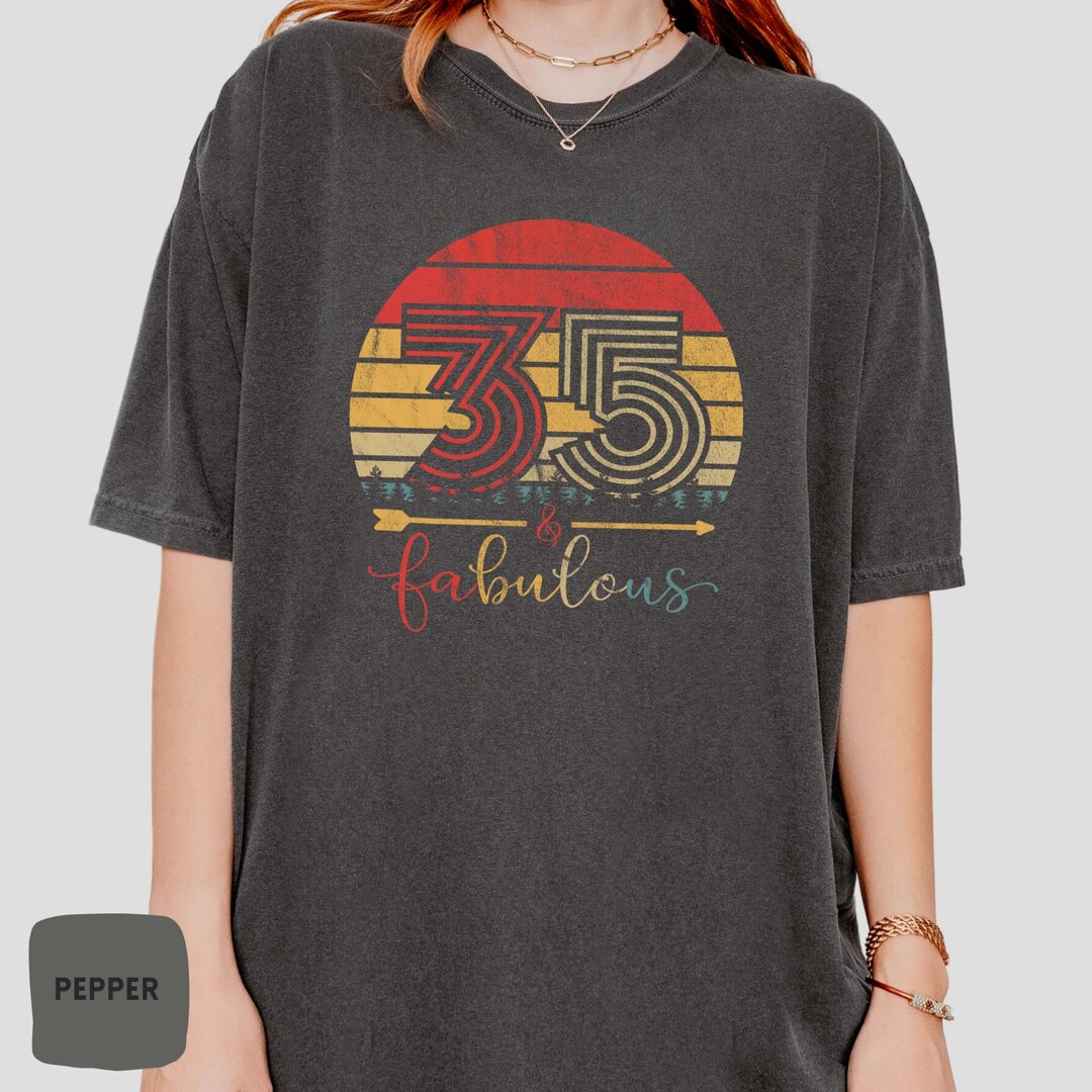 35th Birthday Shirt | 35 and Fabulous Shirt | 35th Birthday Gift ...