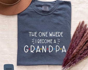 Camiseta de abuelo, Comfort Colors® The One Where I Become A Grandpa, regalo para abuelo, camiseta divertida de abuelo, camiseta del día del padre