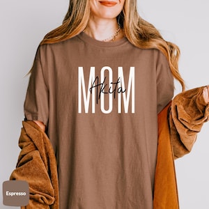 Akita Dog Mom Shirt | Custom Dog Name T-Shirt, Comfort Colors®  Dog Mom Shirt, Akita Dog Mom Gift, Akita Lover Gift, Akita Dog Sweatshirt