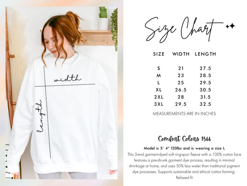 May include: Size chart for a white sweatshirt with measurements in inches. The model is wearing a size L and is 5'4" tall and 120 lbs. The sweatshirt is made of 3-end garment-dyed soft ring-spun fleece with a 100% cotton face. The text "Comfort Colors 1566" is visible.