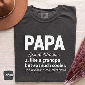 PAPA Shirt -Comfort Colors® Papa Like A Grandpa but So Much Cooler T-Shirt | Papa Noun Shirt, Father&#39;s Day Shirt, Papa Gift, Grandpa Shirt