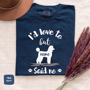 Poodle Shirt with Dog Name | Comfort Colors® Poodle Mom shirt, Custom Poodle Sweatshirt, Poodle  Gifts, Poodle Mom T Shirt, Poodle Dad Tee