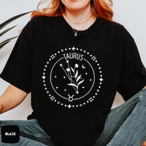 Taurus T-Shirt | Zodiac Sign Shirt | Taurus Gift for Her | Horoscope Tee | Zodiac Taurus Birthday Shirt | Comfort Colors® Taurus Sweatshirt