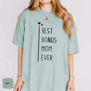 Best Bonus Mom Ever Shirt | Comfort Colors® Bonus Mom T-Shirt | Step Mom Shirt | Foster Mom Gift | Bonus Mom Gifts, Mothers Day Gift