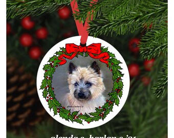 Cairn Terrier Dog Christmas Ornament - Four Wreath Designs - Personalization Available!