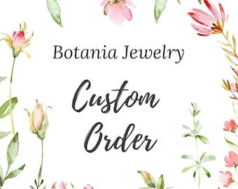 Custom-Made Order for Claudia, Personalized Jewelry Design