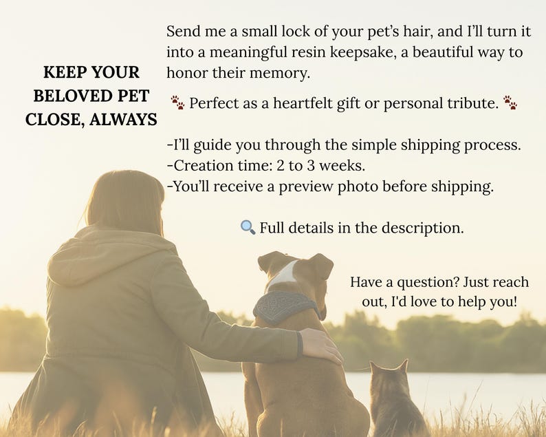 Pode incluir: Imagem de uma pessoa com um c&atilde;o e um gato, com o texto "KEEP YOUR BELOVED PET CLOSE, ALWAYS." O texto promove lembran&ccedil;as de resina feitas com pelos de animais de estima&ccedil;&atilde;o, um presente atencioso.