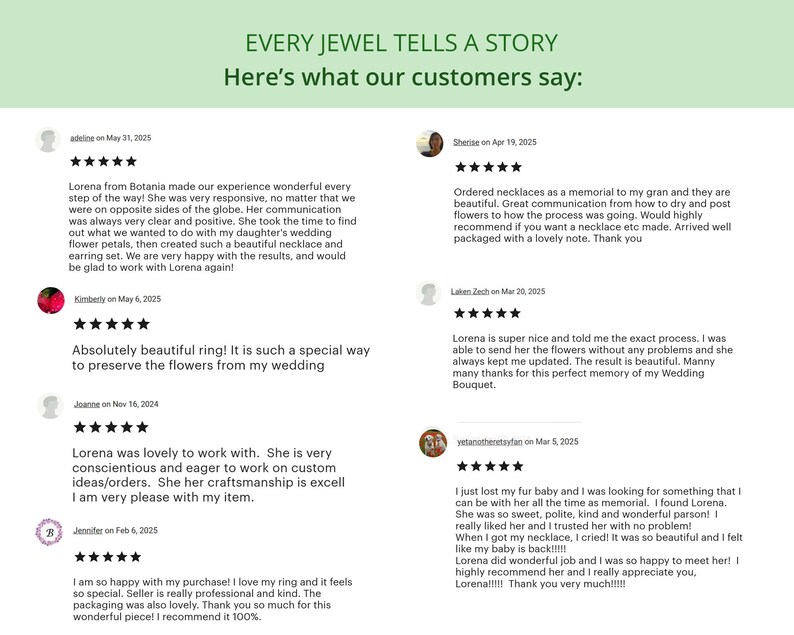 May include: Image shows text: "EVERY JEWEL TELLS A STORY. Here's what our customers say:" followed by customer reviews. The reviews mention necklaces, rings, and custom jewellery made with flower petals. The reviews are positive and mention the seller's responsiveness.