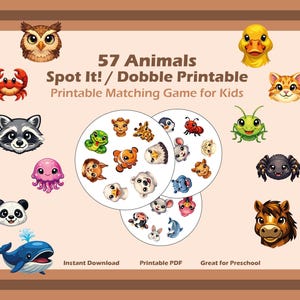 May include: A colorful printable matching game for kids featuring cartoon animal illustrations. The game is titled "57 Animals Spot It! / Dobble Printable" and is designed for preschool-aged children. The game is available as an instant download and printable PDF.
