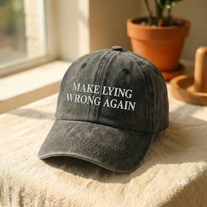 Embroidered Baseball Hat, Make Lying Wrong Again, Funny Humor Washed Trucker Cap