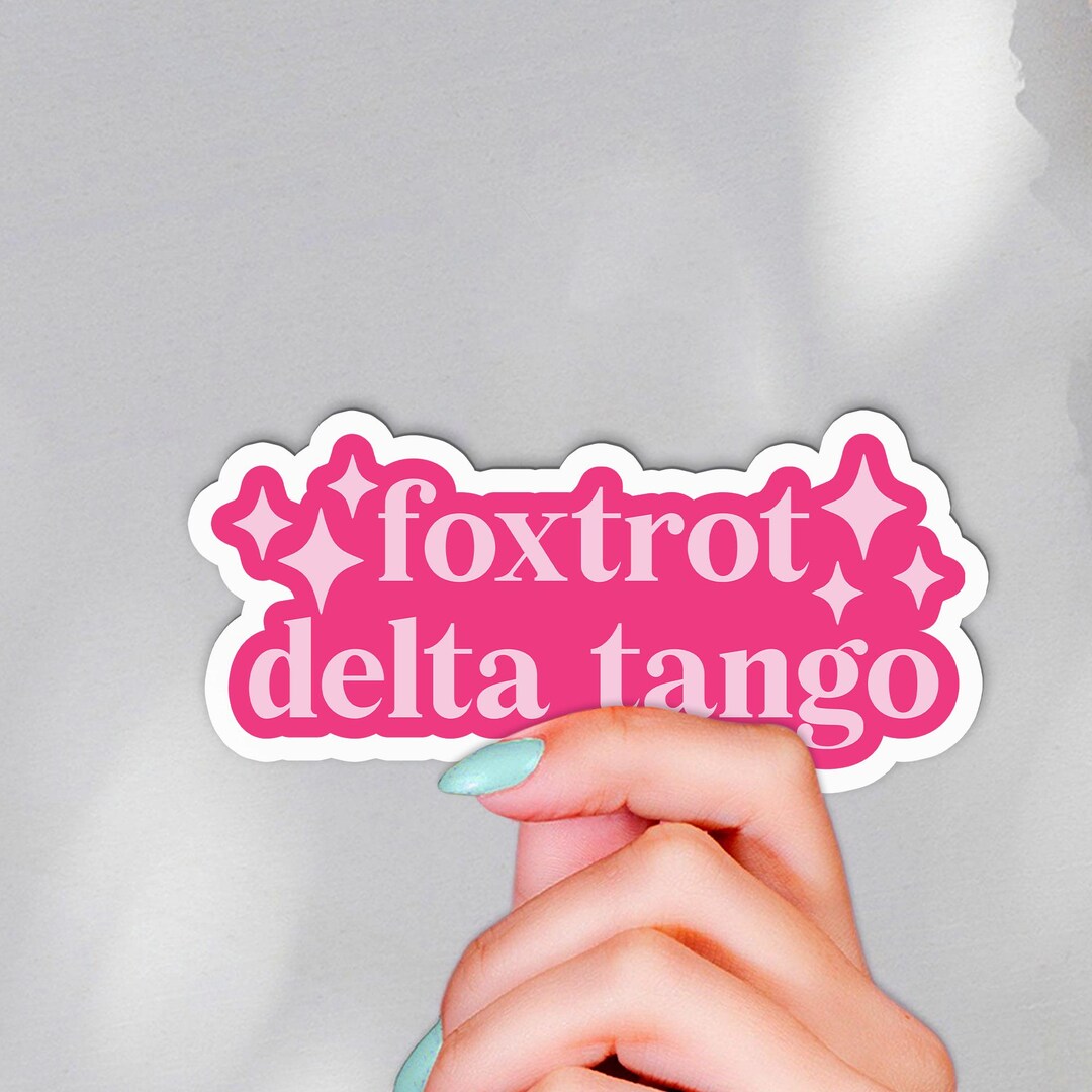Fdt Sticker FDT Pink Sticker, Foxtrot Delta Tango Kiss-cut Stickers, Anti-trump ...