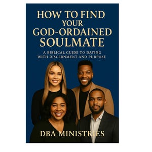 Puede incluir: Portada de libro con el título "HOW TO FIND YOUR GOD-ORDAINED SOULMATE" sobre un fondo azul oscuro. La portada presenta a cuatro personas sonriendo y el texto "A BIBLICAL GUIDE TO DATING WITH DISCERNMENT AND PURPOSE" y "DBA MINISTRIES".