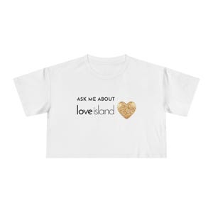 Ask Me About Love Island Women&#39;s Crop Tee