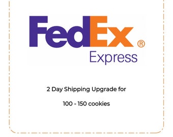 FedEx 2 Day for orders of 100 - 150 cookies - Shipping Upgrade