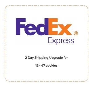 FedEx 2 Day for orders of 12 to 47 cookies - Shipping Upgrade