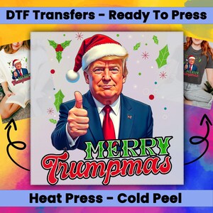 Merry Christmas Trumpmas , DTF Transfers Ready for Press, DTF Prints, Dtf Transfer, Heat Transfer, Christmas Ready To Press, Heat Press