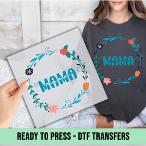 Boho Floral Mama DTF Transfer, Spring Floral Ready to Press, Mothers Day DTF Print, Abstract Floral Direct to Film, Mama Heat Transfer