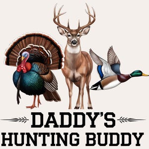 Daddy&#39;s Hunting Buddy PNG | Camo Baby Design | Hunting Baby Sublimation | Daddy and Baby Hunting PNG | Transparent Background