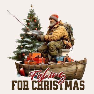 Fishing for Christmas PNG | Fisherman in Boat Catching Fish | Holiday Sublimation File | Christmas Spirit Design | Digital Download