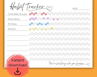 May include: A white habit tracker with the words "Habit Tracker" and "You're building who you become." The tracker includes sections for tracking water intake, reading, steps, and workouts. Colored circles mark completed habits. An "Instant download" graphic is in the corner.