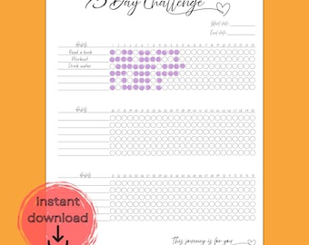 May include: A printable 75-day challenge tracker on white paper. The title "75 Day Challenge" is at the top. The tracker includes spaces for habits like reading, working out, and drinking water, with a section for tracking progress. A red circle with the words "Instant download" is in the bottom left.