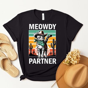 Meowdy Partner Cowboy Cat Shirt, Funny Vintage Western Cat Tee, Cyber Monday Special, Cowboy Cat Crewneck Sweatshirt, Cat Lovers Gift Ideas