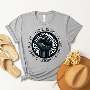 Resist T-Shirt, Political Shirts, Civil Rights Shirt, Black Lives Matter, Equality Shirt, Anti Trump, Liberal Shirt, Feminist Shirt,