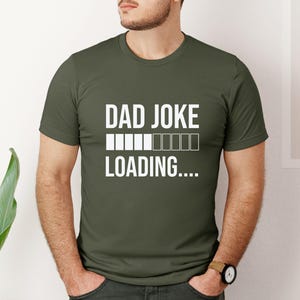 Father’s Day Funny Shirt, Dad Jokes Loading Shirt,Fathers Day Gift,Best Dad Shirt,New Dad Gift,New Dad Shirt,Gift for Dad,Father&#39;s Day Shirt