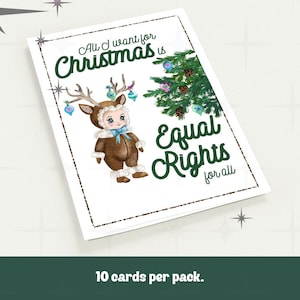 Può includere: Biglietto d'auguri con un'illustrazione vintage. La carta presenta un bambino in costume da renna, un albero di Natale e il testo "All I want for Christmas is Equal Rights for all". La carta è bianca con un bordo decorativo.