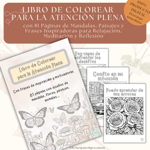 Puede incluir: Un libro para colorear en español, "Libro de Colorear para la Atención Plena", con 81 páginas de mandalas, paisajes y frases inspiradoras. La portada presenta ilustraciones de mariposas y flores. Incluye el texto "100% PRODUCTO DIGITAL. Descarga inmediata."