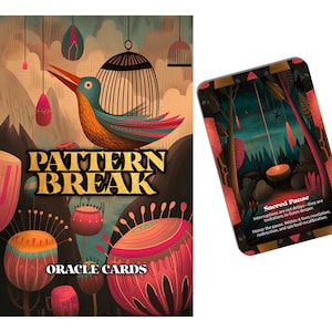 May include: An oracle card deck titled "Pattern Break" with a colourful bird illustration. The deck includes a card with the text "Sacred Pause" and a description. The artwork features a bird, cage, and floral elements.