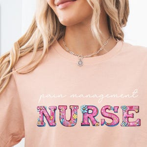 Nurse Shirt, Pain Management Nurse, Nurse Appreciation, Cute Nurse Tshirt, Nurse Graduation, Gift for Nurses, Nursing Shirts, Nurse Shirt
