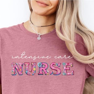 Nurse Shirt, Intensive Care Nurse, Gift for Nurses, Nurse Appreciation, Nurse Shirt for Work, Nursing Shirts, Cute Nurse Tshirt, Nurse