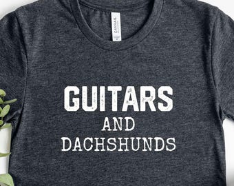 Guitars And Dachshunds Funny Guitar Shirt for Men and Women, Guitar Player Gift Tee, Musician Apparel,  Perfect Gift for Guitar Lovers