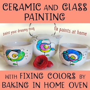 Może przedstawiać: Malowanie ceramiki i szkła z kolorami utrwalanymi przez pieczenie w domowym piekarniku. Obraz przedstawia czajnik i dwa kubki pomalowane kolorowymi kwiatami.